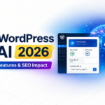WordPress AI Update 2026 dashboard showing AI assistant, SEO score, and website automation features